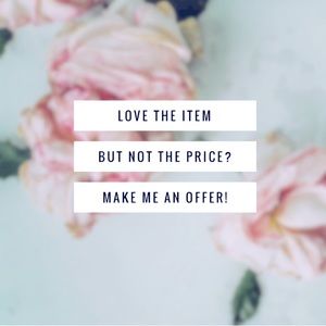 Love The Item But Not The Price? MAKE ME AN OFFER!